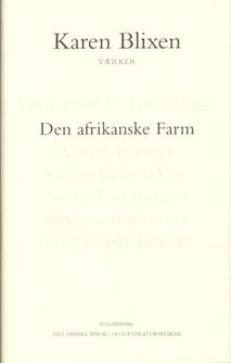 Den afrikanske farm, af Karen Blixen.