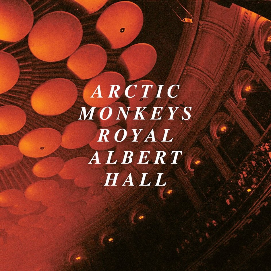 Arctic Monkeys. Live at the Royal Albert Hall. Domino.