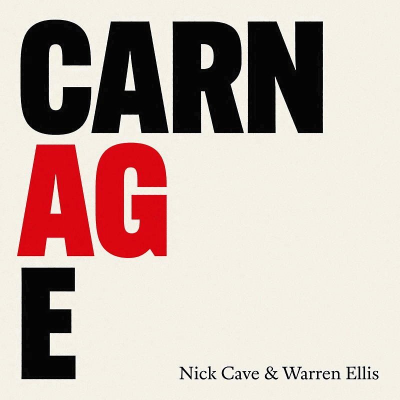 Nick Cave & Warren Ellis. Carnage. Goliath Enterprises Limited.